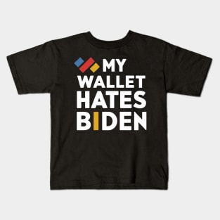 My Wallet Hates Biden Funny anti-biden shirt Kids T-Shirt
